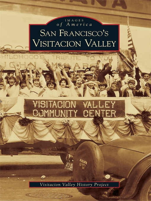 Title details for San Francisco's Visitacion Valley by Visitacion Valley History Project - Available